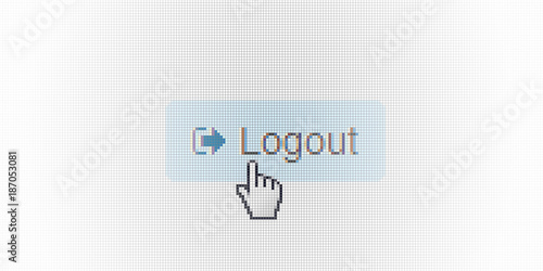 Close Up Hand Cursor and Internet Site Logout Button on Computer LCD Screen Pixel Background  - Vector Macro Image Digital Concept
