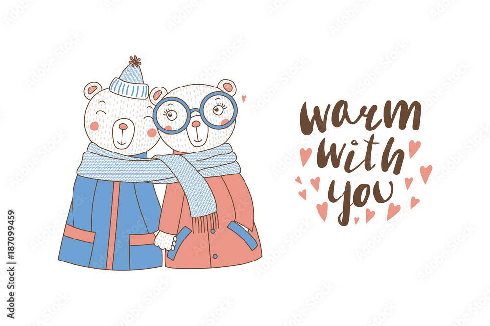 Obraz premium Hand drawn vector illustration of a couple of cute funny bears in coats, holding hands and wrapped in one scarf, with text. Isolated objects on white background. Design concept kids, Valentines day