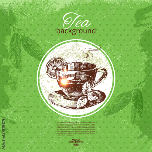 Tea vintage background. Hand drawn sketch illustration. Menu design