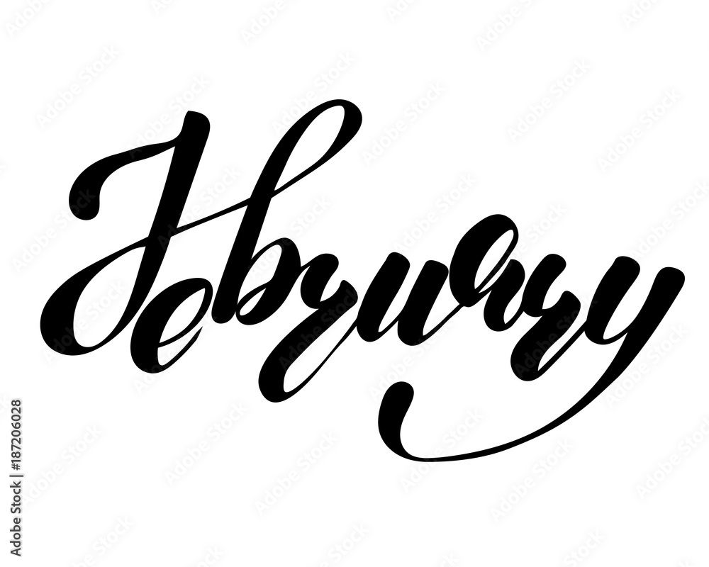 February month - hand lettering inscription to design, black and white ink calligraphy February month - hand lettering inscription to design, black and white ink calligraphy