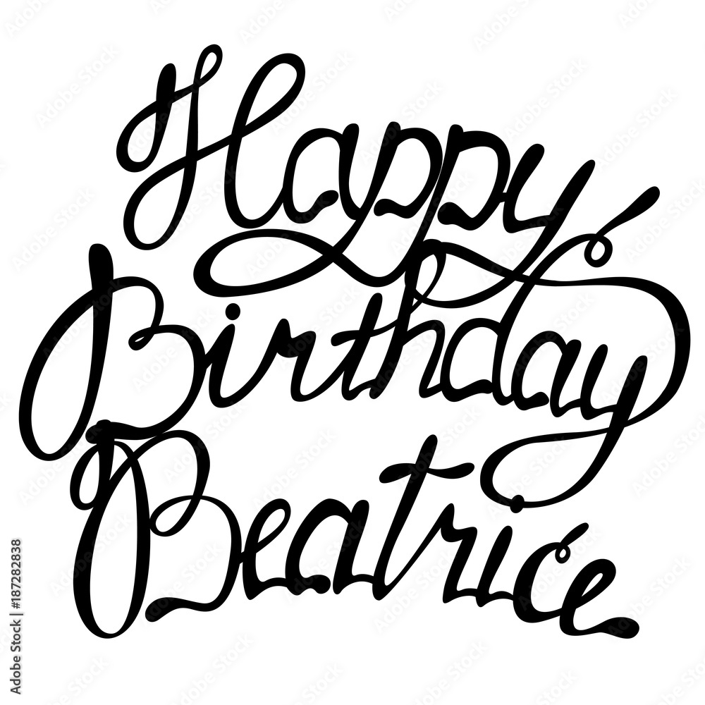 Happy birthday Beatrice name lettering