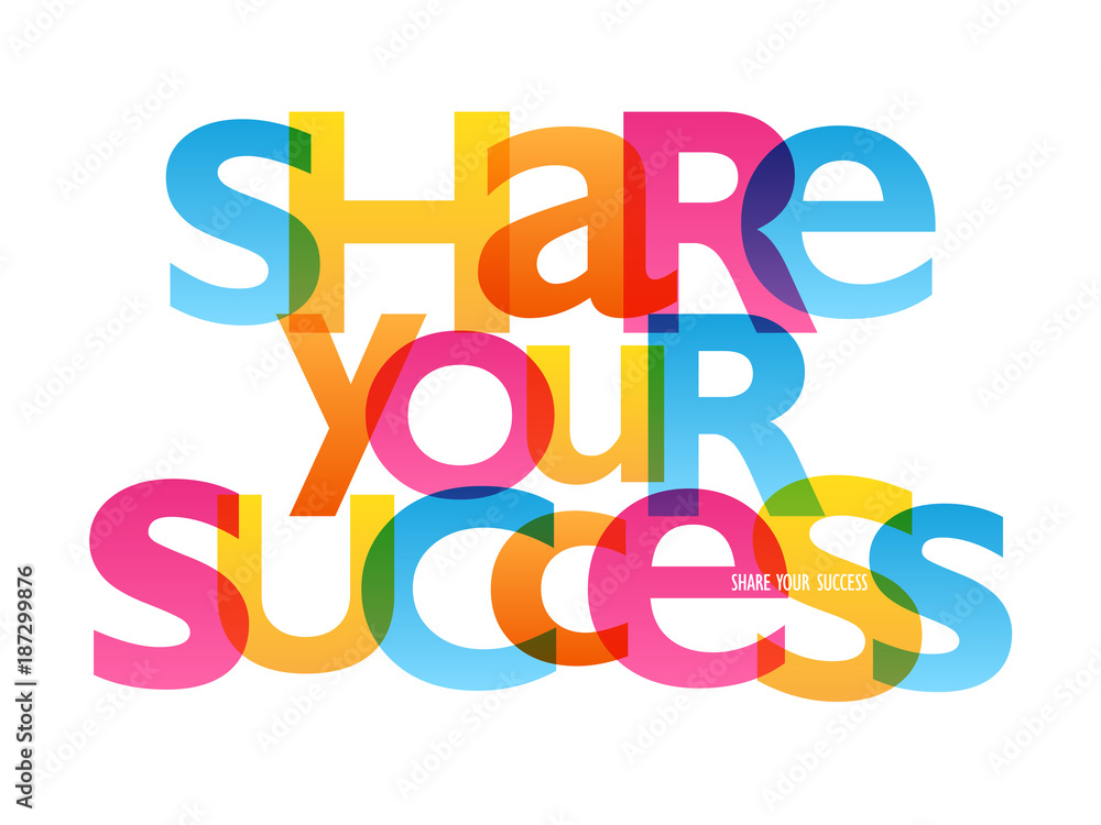 SHARE YOUR SUCCESS Typography Poster SHARE YOUR SUCCESS Typography Poster