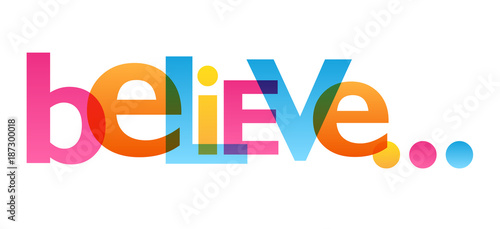 BELIEVE typography poster