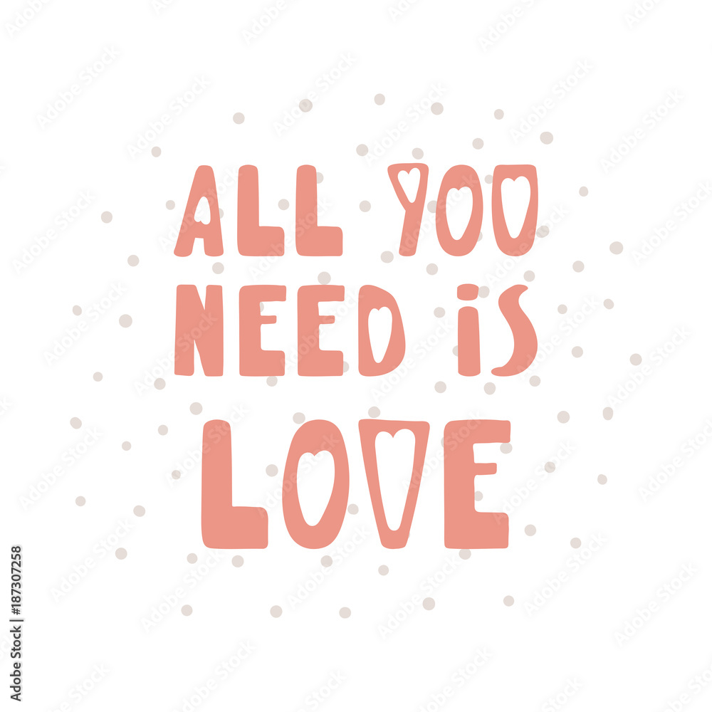 All you need is love cute romantic quote Vector Image