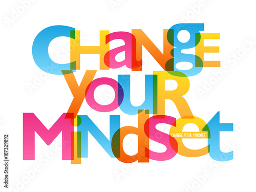 CHANGE YOUR MINDSET Typography Poster