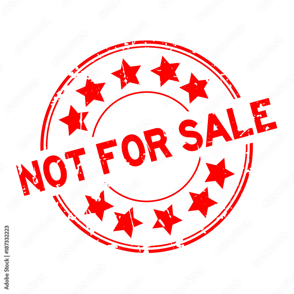Grunge red not for sale word with star icon round rubber seal stamp on white background Grunge red not for sale word with star icon round rubber seal stamp on white background