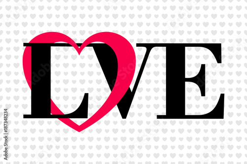 Valentine's day greeting card. Font type. Inscription love  on hearts background . Vector illustration
