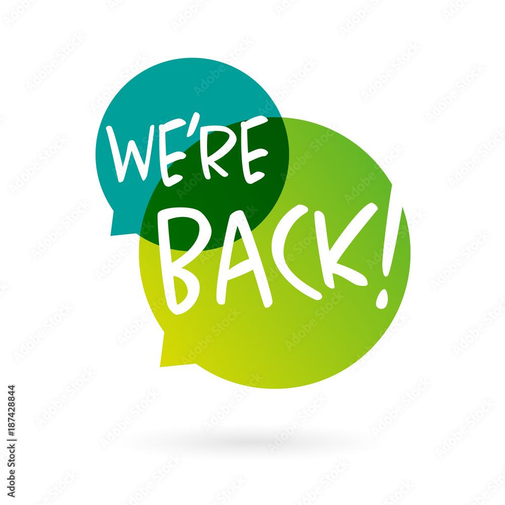 We’re back ! We’re back !