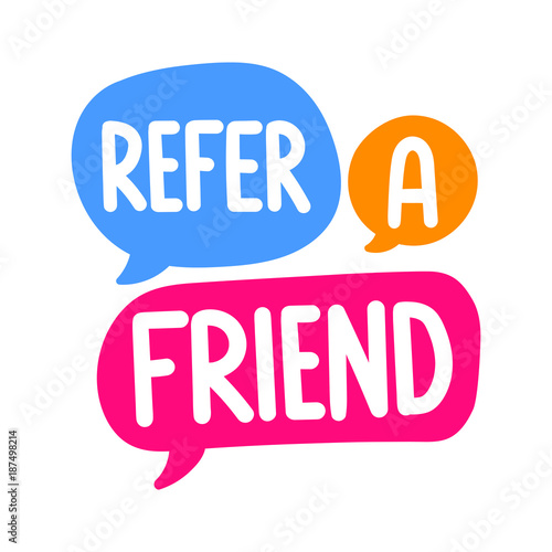 Refer a friend. Vector three hand drawn speech bubbles illustration on white background. 