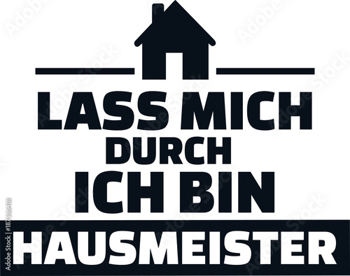 Let me through I am a janitor german