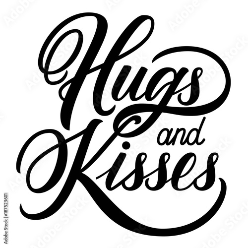 Hugs and Kisses hand lettering, on white background. Vector illustration. Perfect for Valentine's Day design.