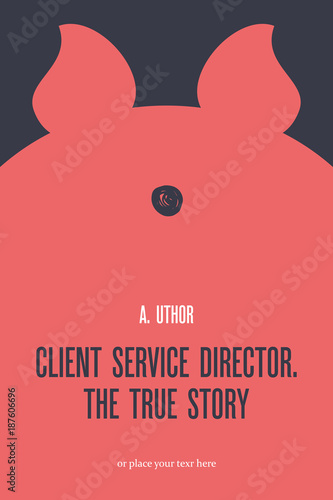 Book cover creative concept. Abstract pig butt. Parody or satire genre. Mid century style design. Applicable for books, posters, placards etc.