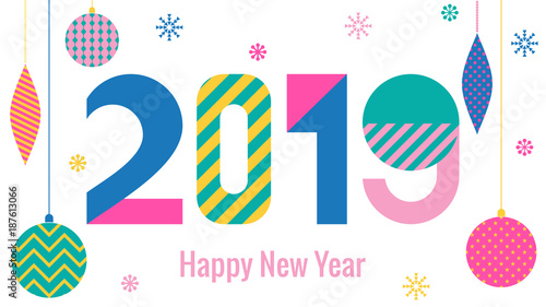 Stylish greeting card. Happy New Year 2019. Trendy geometric font in memphis style of 80s-90s. Digits and abstract christmas balls isolated on white background