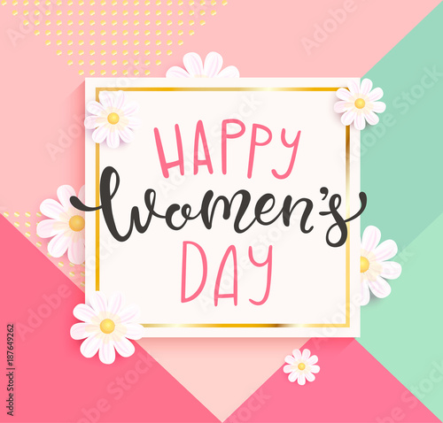 Card for happy women's day with handdrawn lettering in gold square frame on geometric background colors with beautiful white daisies. Vector illustrate template, banner, flyer, invitation, poster.