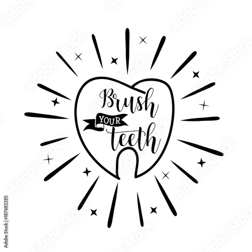 Brush your teeth. Lettering. Dental care motivational quote poster. Dentist Day greeting card.