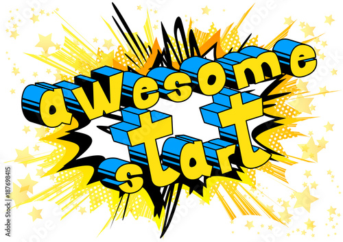 Awesome Start - Comic book style word on abstract background.