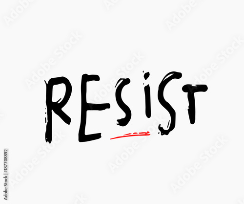 resist abstract quote lettering. Calligraphy inspiration graphic design typography element. Hand written postcard. Cute simple vector sign grunge style. Textile print