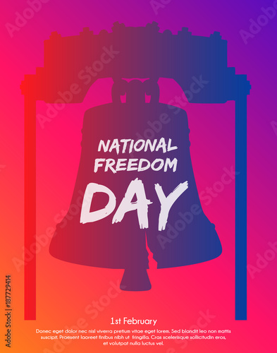 Trendy gradient poster or banner of National Freedom Day - February First.  Liberty Bell as background.