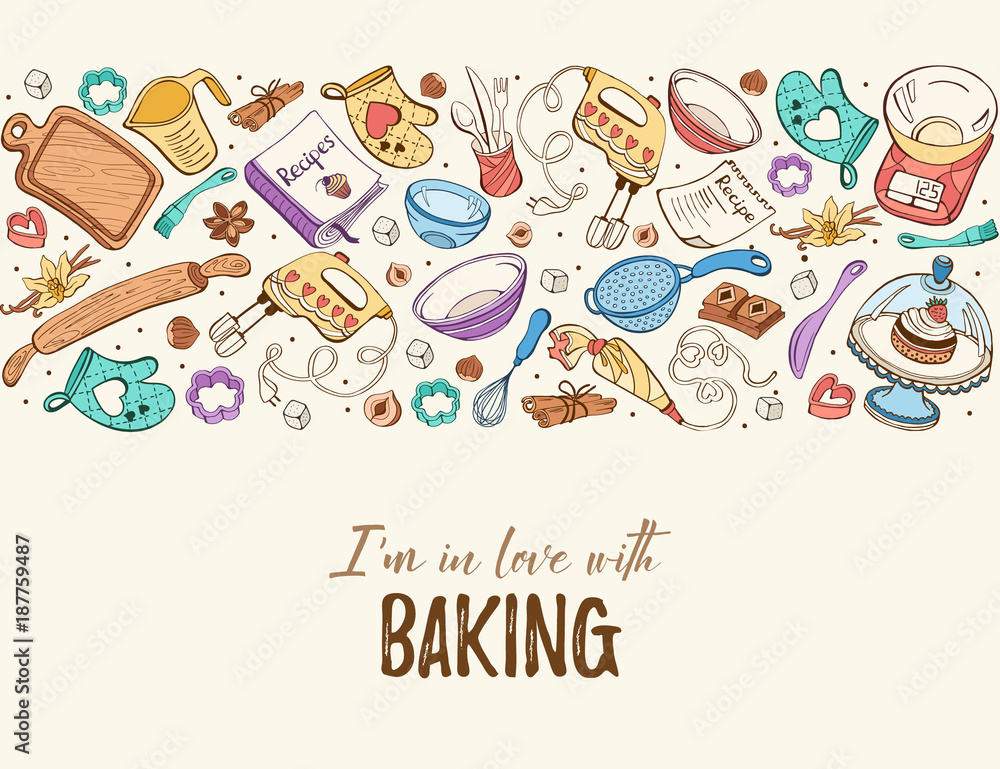 I am in love with baking. Baking tools in horizontal composition. Recipe book background concept. Poster with hand drawn kitchen utensils.