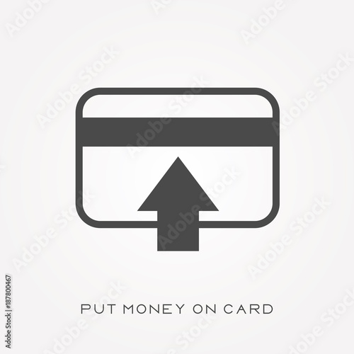 Silhouette icon put money on card