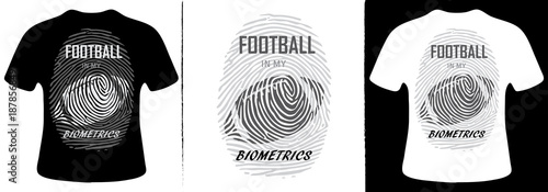 Football in my Biometrics T-Shirt Design