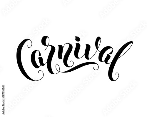 Carnival handwritten lettering inscription design for greeting card poster or banner. Vector illustration