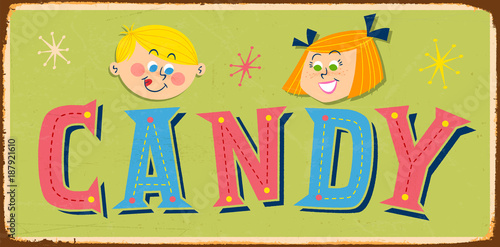 Vintage metal sign - Candy - Vector EPS 10 - Grunge and rusty effects can be easily removed for a cleaner look.