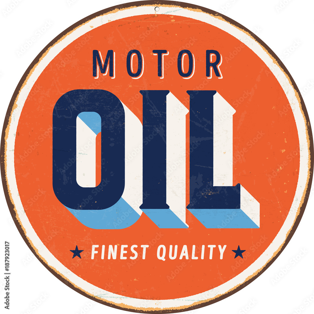 Obraz premium Vintage metal sign - Motor Oil - Vector EPS 10 - Grunge and rusty effects can be easily removed for a cleaner look.