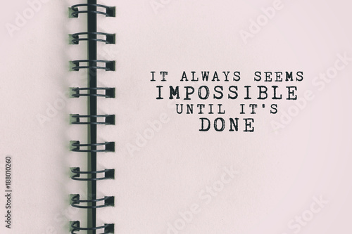 Photo Inspirational Quote - It always seems impossible until it's done