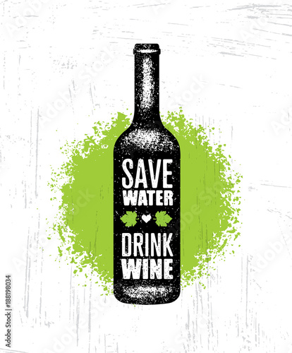 Save Water, Drink Wine. Funny Quote With Bottle Illustration. Menu Page Design Element