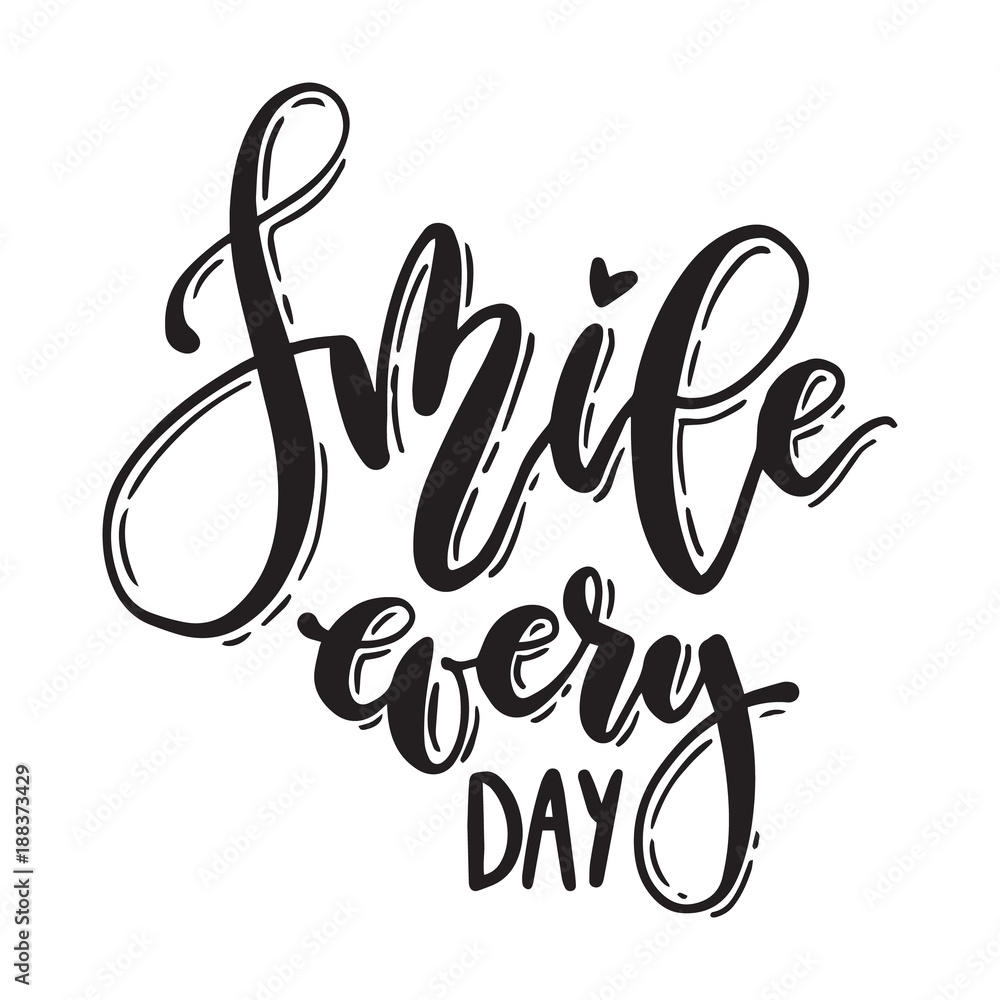 Handwritten smile every day lettering. Vector isolated typographic inscription. Handwritten smile every day lettering. Vector isolated typographic inscription.