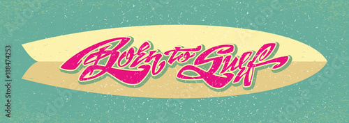 Born to Surf. Lettering Art