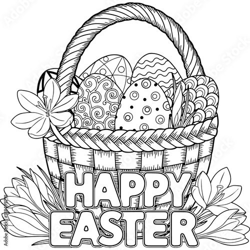 Happy Easter. Black and White Doodle Easter Eggs in the basket. Coloring book for adults for relax and meditation. 