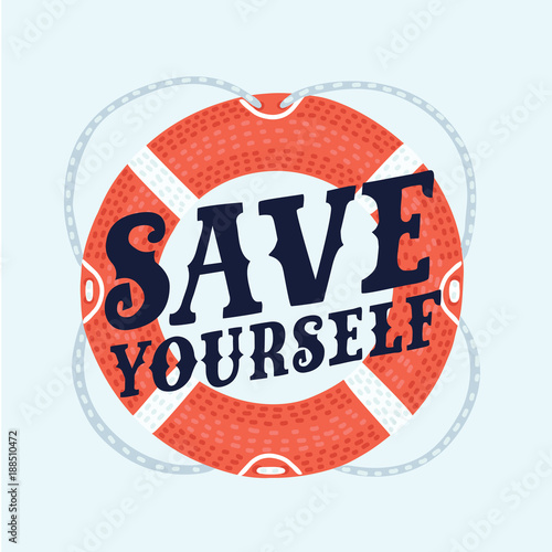 Save yourself. Fashionable calligraphy. Motivational quote. Excellent print on a T-shirt.