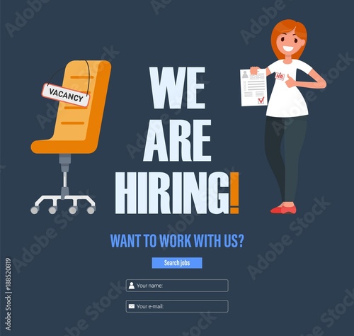Female character with an agreed resume in hand. Office chair with a sign with the inscription vacancy. The inscription you want to work with us. Concept for recruiting and hiring. Vector illustration.