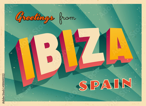 Vintage Touristic Greeting Card - Ibiza, Spain - Vector EPS10. Grunge effects can be easily removed for a brand new, clean sign.