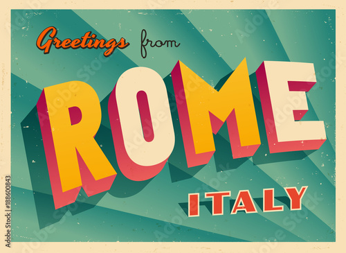 Vintage Touristic Greeting Card - Rome, Italy - Vector EPS10. Grunge effects can be easily removed for a brand new, clean sign.