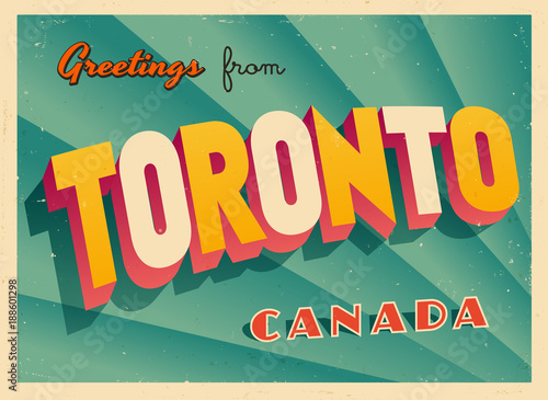 Vintage Touristic Greeting Card - Toronto, Canada - Vector EPS10. Grunge effects can be easily removed for a brand new, clean sign.