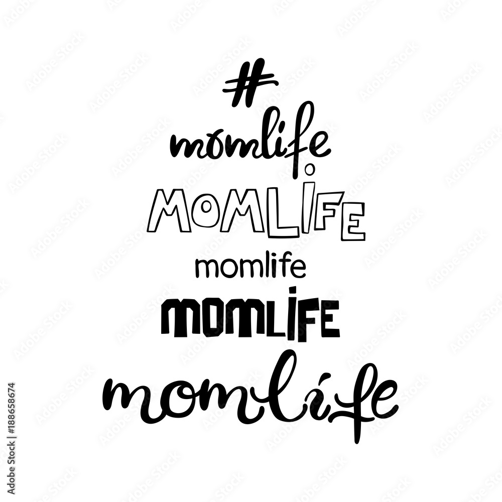 Momlife. Lettering. Isolated vector object on white background.