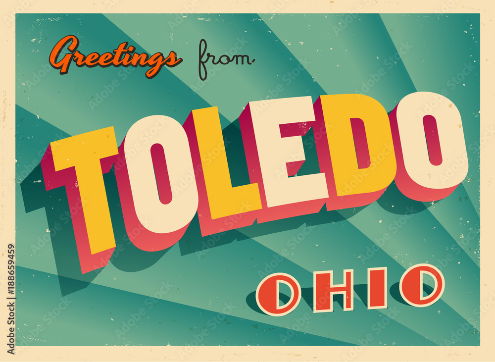 Vintage Touristic Greeting Card From Toledo, Ohio - Vector EPS10. Grunge effects can be easily removed for a brand new, clean sign. - obrazy, fototapety, plakaty 