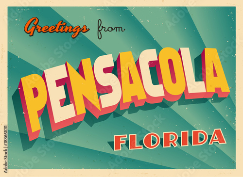 Vintage Touristic Greeting Card From Pensacola, Florida - Vector EPS10. Grunge effects can be easily removed for a brand new, clean sign. photo