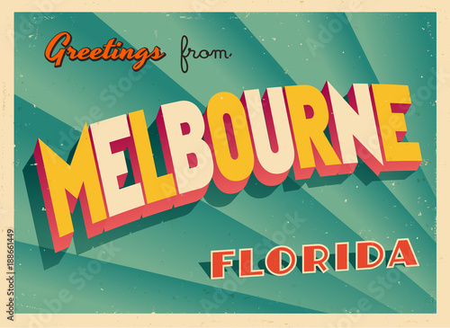 Vintage Touristic Greeting Card From Melbourne, Florida - Vector EPS10. Grunge effects can be easily removed for a brand new, clean sign.