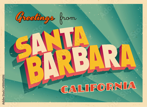 Vintage Touristic Greeting Card From Santa Barbara, California - Vector EPS10. Grunge effects can be easily removed for a brand new, clean sign.