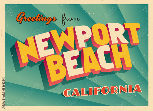 Vintage Touristic Greeting Card From Newport Beach, California - Vector EPS10. Grunge effects can be easily removed for a brand new, clean sign.