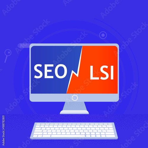 Latent semantic indexing keyword. SEO vs. LSI