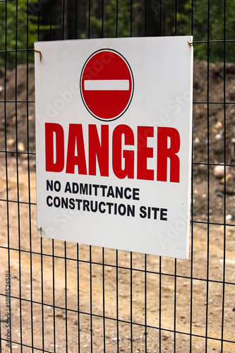 A Danger No Admittance Construction Site sign
