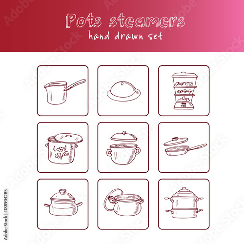 Hand drawn doodle pots steamers set.