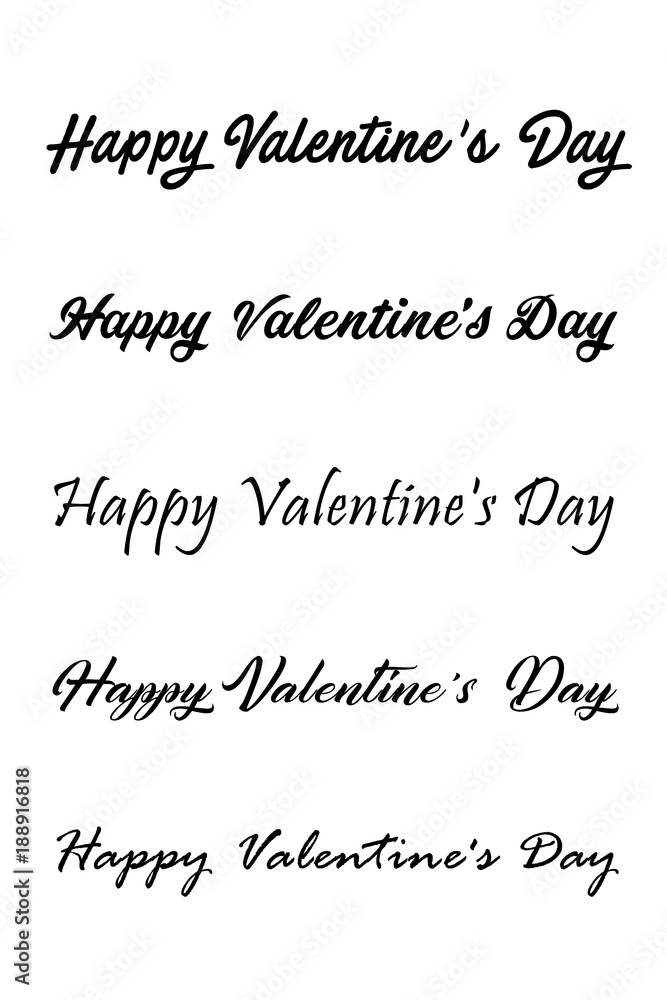 Happy Valentines Day set of calligraphic quotes. Happy Valentine's day hand lettering text isolated on white background. Good for greeting cards, print design. Vector Illustration. Happy Valentines Day set of calligraphic quotes. Happy Valentine's day hand lettering text isolated on white background. Good for greeting cards, print design. Vector Illustration.