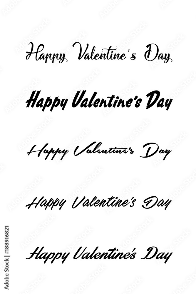 Happy Valentines Day card. Calligraphy handwritten lettering phrase for your design. Happy Valentine's day romantic greeting card, typography poster with modern calligraphy. Vintage style. Happy Valentines Day card. Calligraphy handwritten lettering phrase for your design. Happy Valentine's day romantic greeting card, typography poster with modern calligraphy. Vintage style.