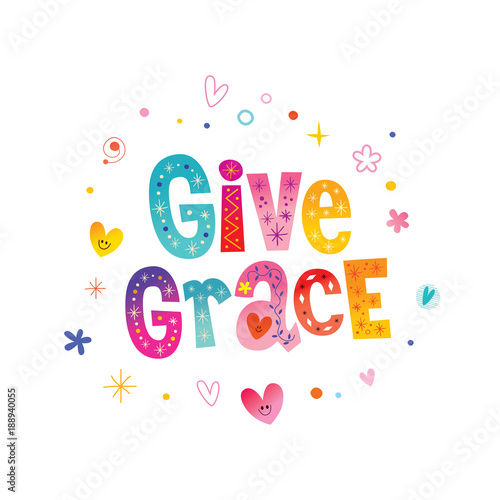 give grace - decorative lettering phrase on white background